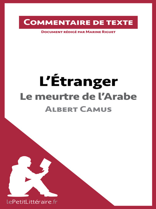 Title details for L'Étranger--Le meurtre de l'Arabe--Albert Camus (Commentaire de texte) by lePetitLitteraire - Wait list